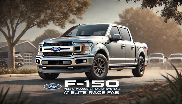 A 2018 Ford F-150 parked outdoors with bold lettering: "F-150 Performance Exhaust Systems At Elite Race Fab," showcasing a clean, factory-style design.
