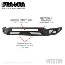 Load image into Gallery viewer, Westin 2011-2016 Ford F-250/350/450/550 Super Duty Pro-Mod Front Bumper